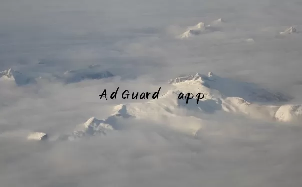 AdGuard app